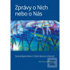Zprávy o Nich nebo o Nás (Renáta Sedláková)