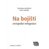 Na bojišti evropské integrace