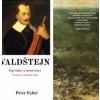 Faber Peter Valdštejn - Vojevůdce a mírotvůrce