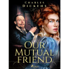 Our Mutual Friend
