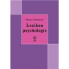 Lexikon psychologie - Milan Nakonečný