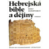 Hebrejská bible a dějiny - Rolf Rendtorff