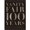 Vanity Fair 100 Years - Graydon Carter, Abrams
