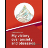 My victory over anxiety and obsession - Vladimír Svrček - online doručenie