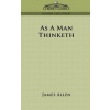 As a Man Thinketh (James Allen)(Brožovaná)