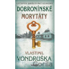 Dobronínské morytáty - Vlastimil Vondruška