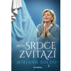 Moje srdce zvíťazí - Mirjana Soldo - online doručenie