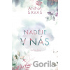 Naděje v nás
