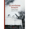 Za pověstmi Šumavy
