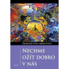 Nechme ožít dobro v nás - Desmond Tutu, Mpho Tutu