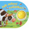 Jak mluví zvířátka?