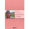 Selfíčko z Ráje - Jaroslava Hofmanová
