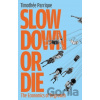 Slow Down or Die - Timothée Parrique