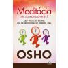 Meditácia pre zaneprázdnených Meditácia pre zaneprázdnených