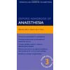 Oxford Handbook of Anaesthesia, 3rd Ed. - K. Allman, I. Wilson