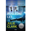 Poslední let - Julie Clark