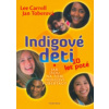 Indigové děti 10 let poté - Lee Carroll, Jan Tober