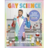 Gay Science - Rob Anderson, DK