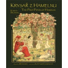Krysař z Hamelnu / The Pied Piper of Hamelin - Robert Browning