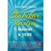 Šlabikár šťastia – Návrat k sebe