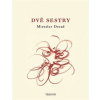 Dvě sestry - Drozd Miroslav