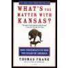 WHATS THE MATTER WITH KANSAS (Thomas Frank)(Brožovaná)