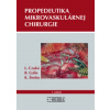 Propedeutika mikrovaskulárnej chirurgie (Branislav Gális, Kristián Šimko, Ladislav Czakó)