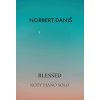 Blessed (klavírna zbierka) - Norbert Daniš
