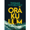 Orákulum - Thomas Olde Heuvelt