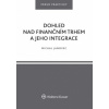 Dohled nad finančním trhem a jeho integrace - Janovec Michal