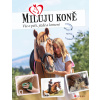 Miluju koně - Marie Frey