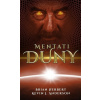 Mentati Duny (nové vydanie) [Herbert Brian, Anderson Kevin J.] (Školy Duny)