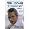 The Extraordinary Life of an Ordinary Man - Paul Newman