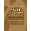 Tváře merkavy: Rané židovské reakce na Ezechielovu vizi - David Halperin