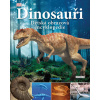 Dinosauři. Dětská obrazová encyklopedie