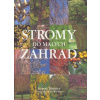 Stromy do malých záhrad - Simon Toomer