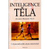 Inteligence těla - Dr.med.Marianne Koch