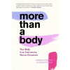 More Than A Body