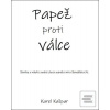 Papež proti válce (Karel Kašpar)