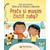 Prečo si musím čistiť zuby? | Kolektív autorov