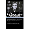 Richard Hofstadter: Anti-Intellectualism in American Life, The Paranoid Style in American Politics, Uncollected Essays 1956-1965 (LOA #330)