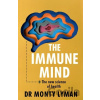 The Immune Mind - Monty Lyman