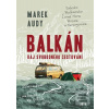 Balkán Ráj svobodného ce… (Marek Audy)