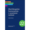 Morfologická homonymie v současné češtině - Petkevič Vladimír