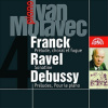 Moravec Ivan: Franck, C.-Ravel, M.-Debussy, C. Klavírní skladby: CD