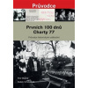 Prvních 100 dnů Charty 77 (Petr Blažek; Radek Schovánek)