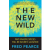 The New Wild (Fred Pearce)(Brožovaná)