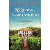 Kráľovná šampanského - Frippová Helen