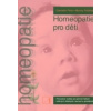 Homeopatie pro děti (Gabrielle Pinto; Murray Feldman)