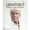 Janko Lehotský: Vidíme sa čo nevidieť